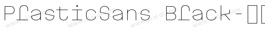 PlasticSans Black字体转换